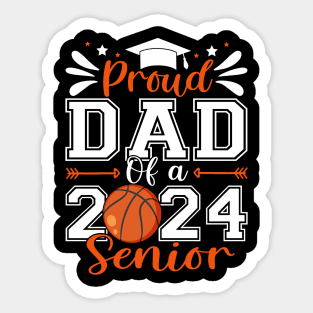 Proud Dad Of A 2024 Senior Basketball Graduate Sticker